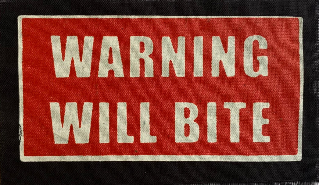 Red and White Warning Will Bite Screen Print