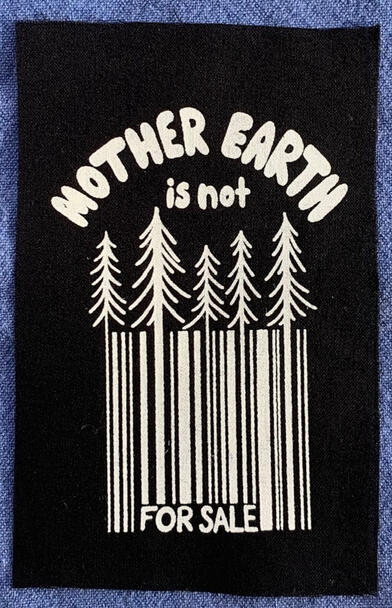 Mother Earth Is Not For Sale Screen Print