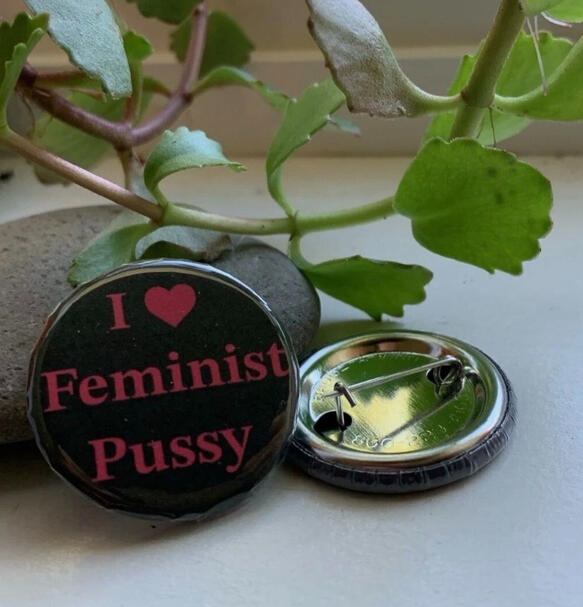I Love Feminist Pussy
