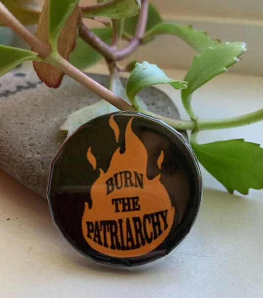 Burn The Patriarchy